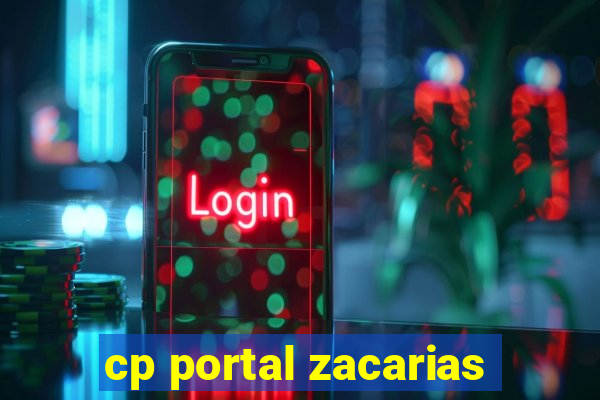 cp portal zacarias